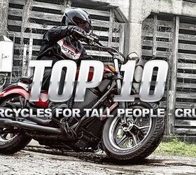 Top 10 Motorcycles for Tall People - Cruisers