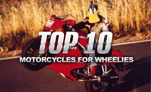 Top 10 Motorcycles For Wheelies