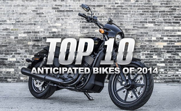 Top 10 Anticipated Bikes Of 2014