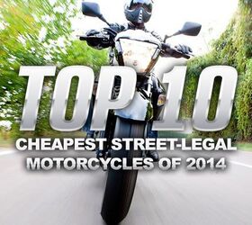 Top 10 Cheapest Street-Legal Motorcycles of 2014