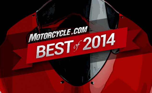 Motorcycle.com Best Of 2014 Ready to Launch