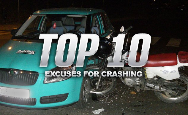top 10 excuses for crashing