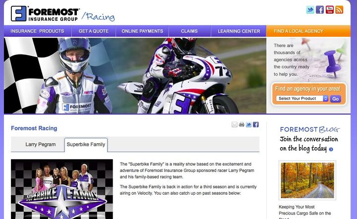 motorcycle insurance they ve got us covered, Sponsoring a reality TV show about a privateer superbike racer is a unique approach to marketing your brand