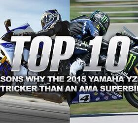 Top Ten Reasons Why the 2015 Yamaha YZF-R1 is Tricker Than an AMA Superbike