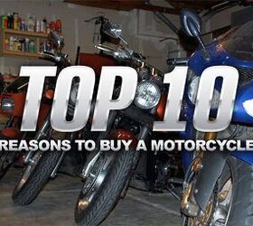 Top 10 Reasons to Buy a Motorcycle