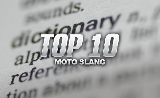 top 10 moto slang
