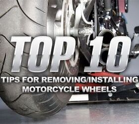 Top 10 Tips for Removing/Installing Motorcycle Wheels