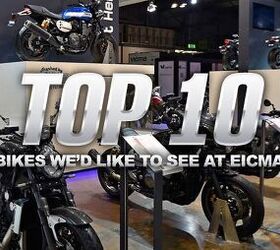 Top 10 Bikes We'd Like to See at EICMA