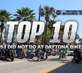 Top 10 Things I Didn't Do At Daytona Bike Week