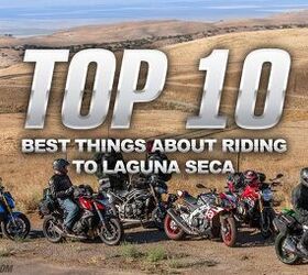 Top 10 Best Things About Riding To Laguna Seca