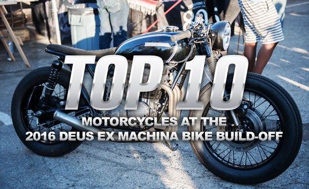 top 10 motorcycles at the 2016 deus ex machina bike build off