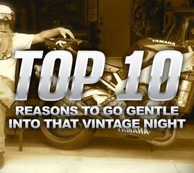Top 10 Reasons to Go Gentle Into That Vintage Night