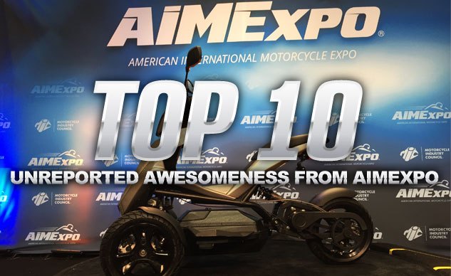 Top 10 Unreported Awesomeness From AIMExpo