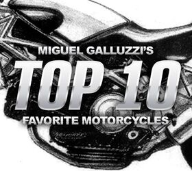 Miguel Galluzzi's Top 10 Favorite Motorcycles