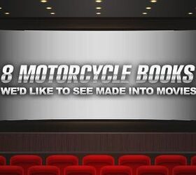 8 Motorcycle Books We'd Like To See Made Into Movies