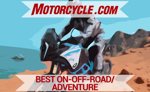 Best On-Off-Road/Adventure Motorcycle Of 2017