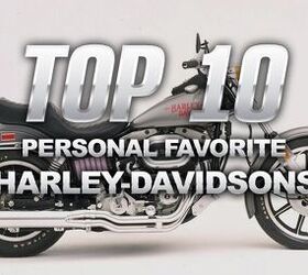 top 10 personal favorite harley davidsons