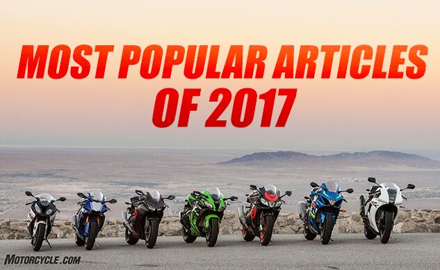 Most Popular Articles Of 2017 On Motorcycle.com