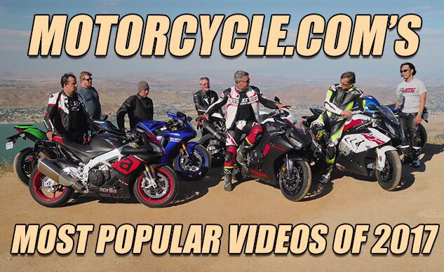 motorcycle com s most popular videos from 2017