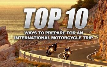 Top 10 Ways to Prepare for an International Motorcycle Trip