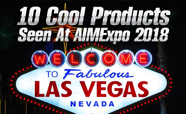 10 Cool Products Seen At AIMExpo 2018