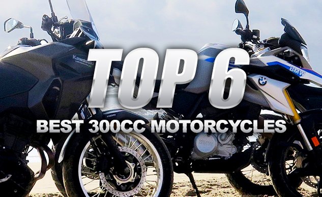 Top 6 - Best 300cc Motorcycles