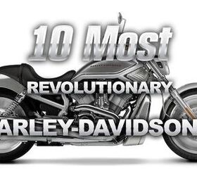 Top 10 Most Revolutionary Harley-Davidsons!
