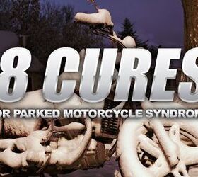 8 Cures For Parked Motorcycle Syndrome