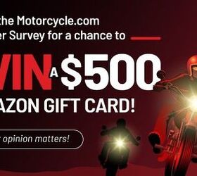 Take the 2021 Motorcycle.com Reader Survey and Get Entered to Win a $500 Amazon Gift Card