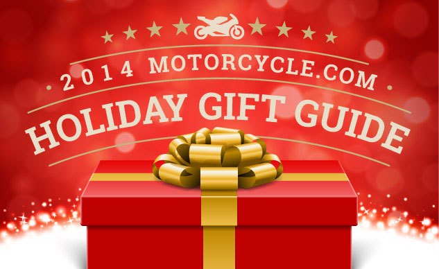 2014 Motorcycle.com Holiday Gift Guide