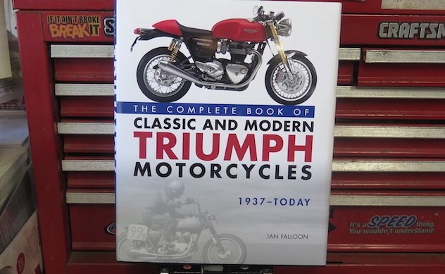 MO Books: The Complete Book of Classic and Modern Triumph Motorcycles 1937-Today