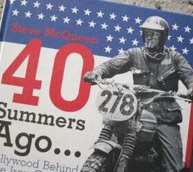 Steve McQueen 40 Summers Ago... | Motorcycle.com
