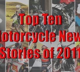 Top 10 Motorcycle News Stories of 2011