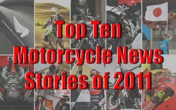 Top 10 Motorcycle News Stories of 2011