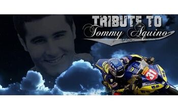 A Tribute To Fallen Racer Tommy Aquino – Video