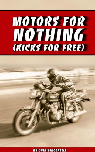 motors for nothing kicks for free a new e book by dain gingerelli