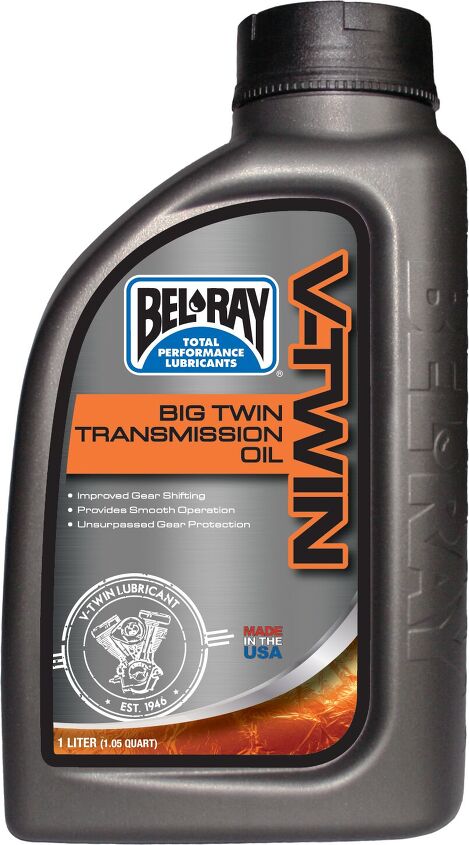 don t forget bel ray makes big twin transmission oil, Bel Ray claims its Big Twin Transmission Oil is specially formulated to provide smoother shifting reduced gear noise and maximize horsepower in motorcycles equipped with V Twin engines