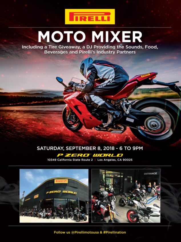 Motorcycle Mixer Pirelli Moto Mixer, Sept. 8, P Zero World, L.A. | Motorcycle.com