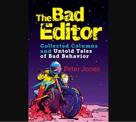 The Bad Editor, Collected Columns and Untold Tales of Bad Behavior