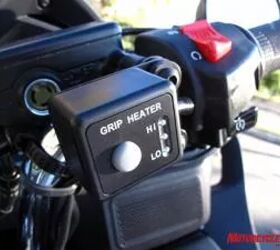 Three-way adjustable grip warmers ($189.95) are available as an accessory, a must for any true touring "rounder."
