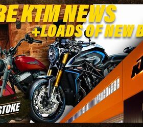 bore and stoke ep 19 more ktm news loads of new bikes