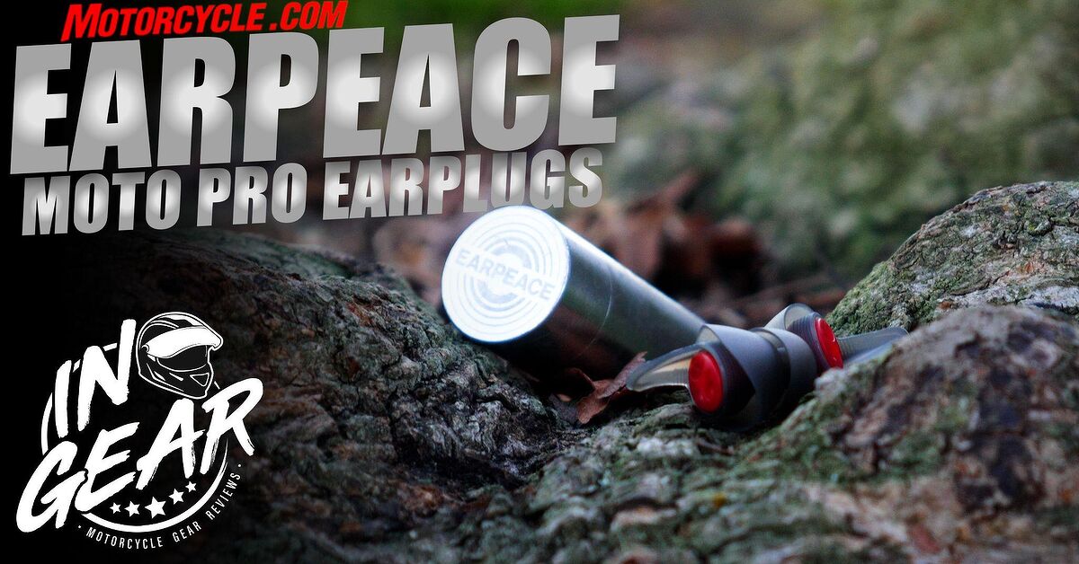 In Gear: EarPeace Moto Pro Earplug Review
