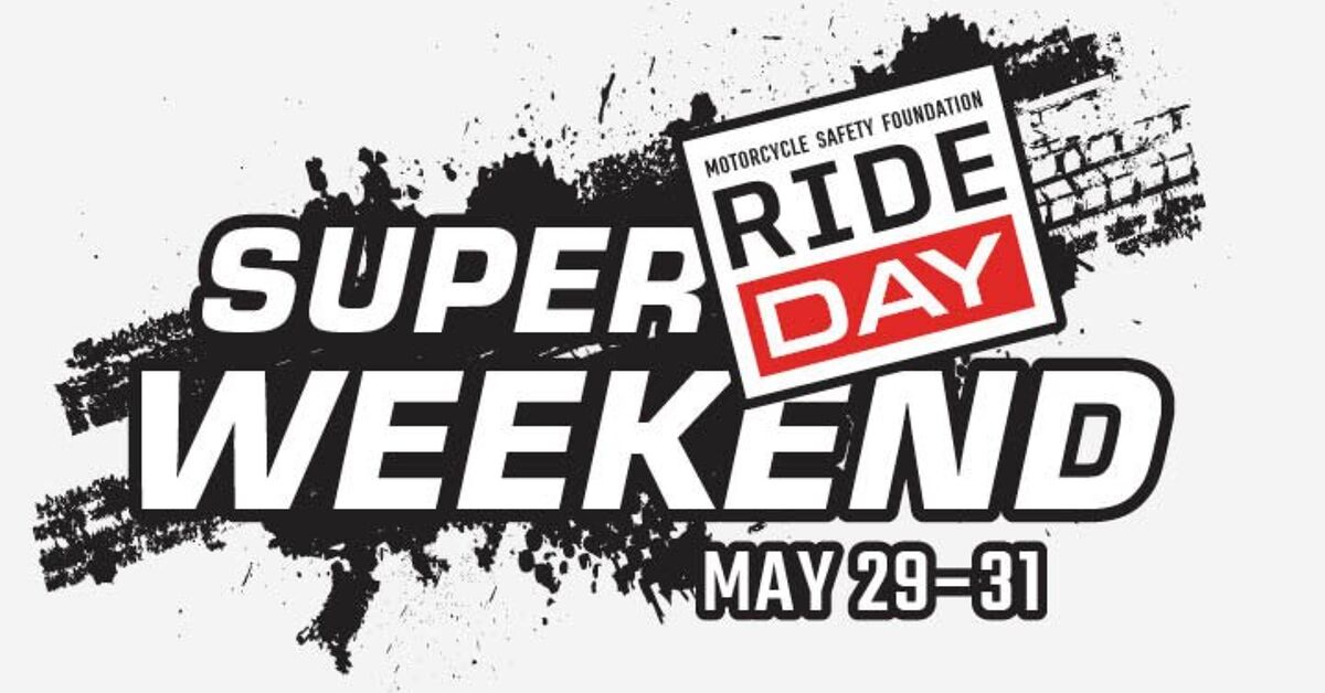 Weekend Motorcycle Ride MSF Launches Nationwide Super Ride Day Weekend | Motorcycle.com